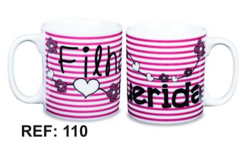 Caneca de Porcelana 320 ml decoração faixa- Filha querida 110